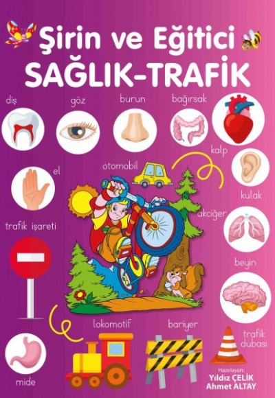 Şirin ve Eğitici Sağlık - Trafik