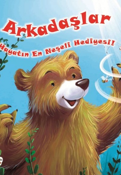 Arkadaşlar Hayatın En Neşeli Hediyesi