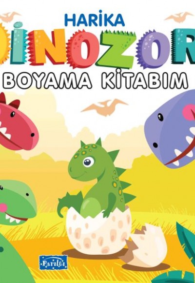 Harika Dinozor Boyama Kitabım