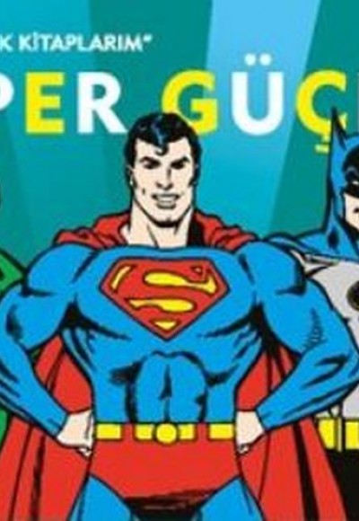 Dc Comics İlk Kitaplarım - Süper Güçler