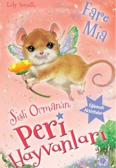 Sisli Orman'ın Peri Hayvanları-Fare Mia