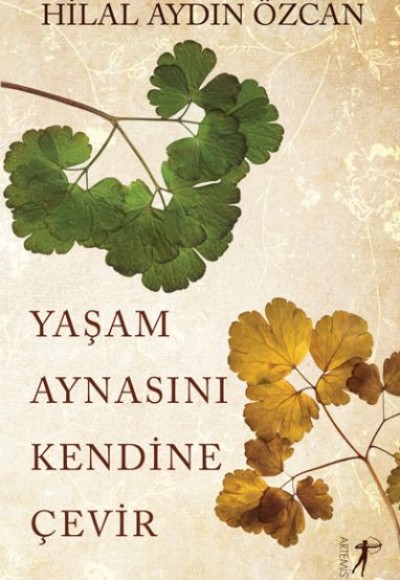 Yaşam Aynasını Kendine Çevir