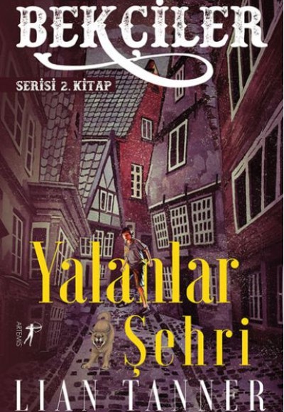 Yalanlar Şehri - Bekçiler Serisi 2. Kitap