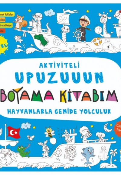 Aktiviteli Upuzuuun Boyama Kitabım - Hayvanlarla Gemide Yolculuk