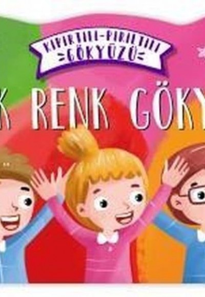 Renk Renk Gökyüzü - Kıpırtılı Pırıltılı Gökyüzü