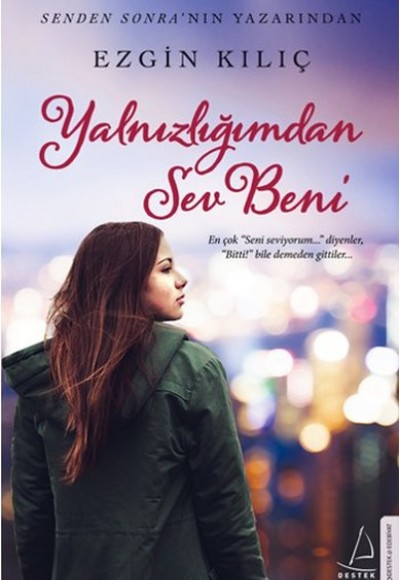 Yalnızlığımdan Sev Beni