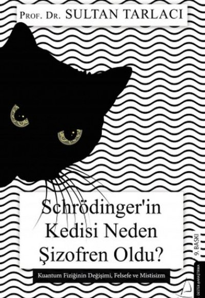 Schrödinger’in Kedisi Neden Şizofren Oldu?
