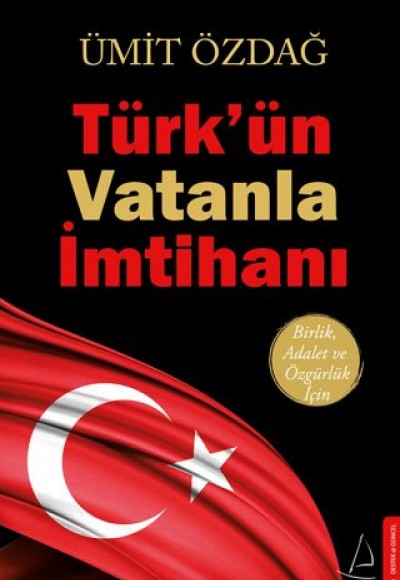 Türk'ün Vatanla İmtihanı
