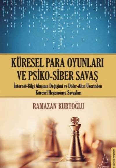 Küresel Para Oyunları ve Psiko - Siber Savaş