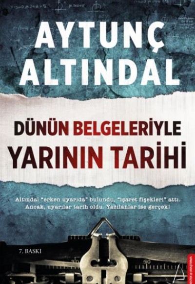 Dünün Belgeleriyle Yarının Tarihi