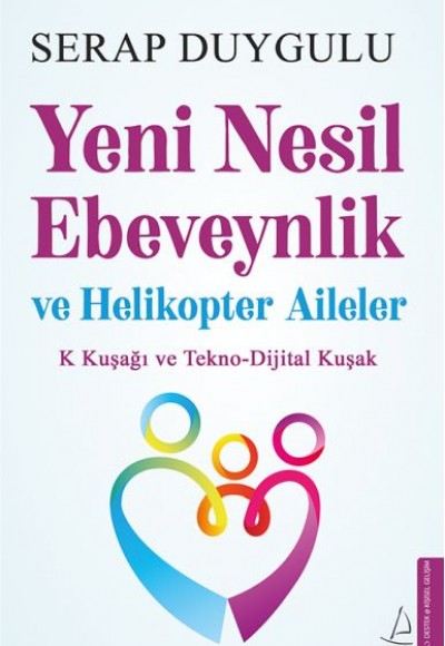 Yeni Nesil Ebeveynlik ve Helikopter Aileler