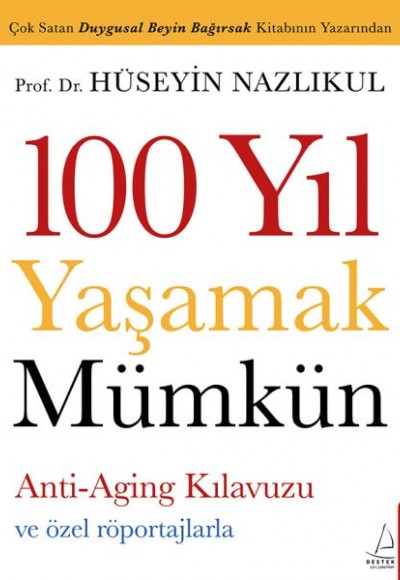 100 Yıl Yaşamak Mümkün