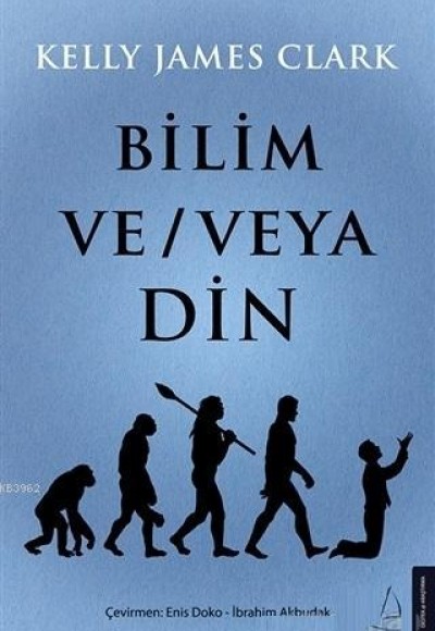 Bilim ve - veya Din