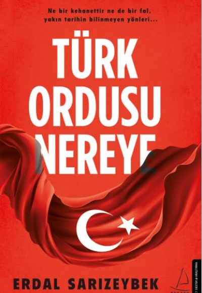 Türk Ordusu Nereye