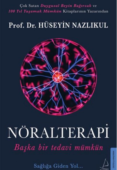 Nöralterapi - Başka Bir Tedavi Mümkün