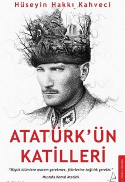 Atatürk’ün Katilleri