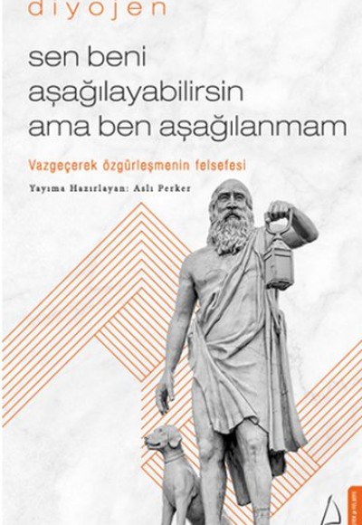 Sen Beni Aşağılayabilirsin Ama Ben Aşağılanmam