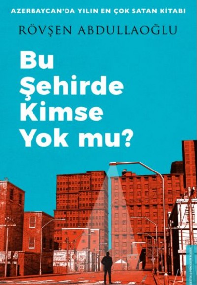 Bu Şehirde Kimse Yok mu?