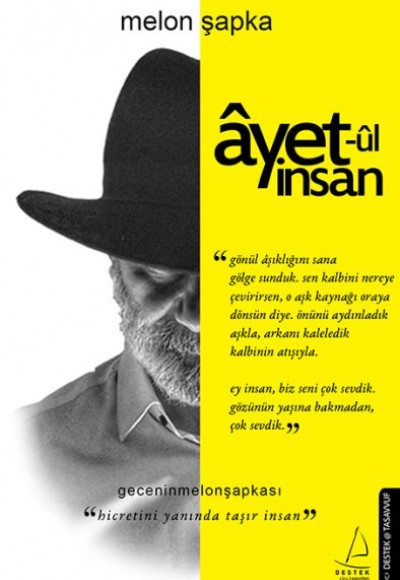 Ayet-ul İnsan - Hicretini Yanında Taşır İnsan