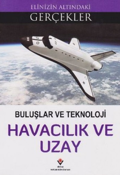 Buluşlar ve Teknoloji - Havacılık ve Uzay