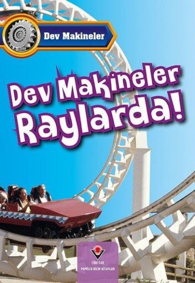 Dev Makineler Raylarda!