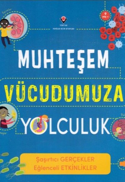 Muhteşem Vücudumuza Yolculuk