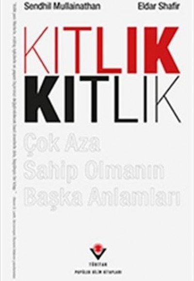 Kıtlık-Çok Aza Sahip Olmanın Başka Anlamları