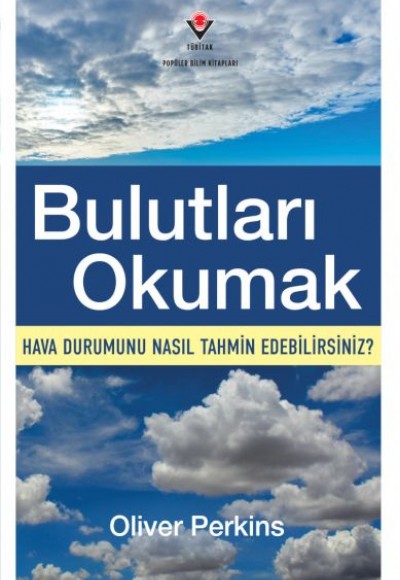 Bulutları Okumak - Hava Durumunu Nasıl Tahmin Edebilirsiniz?