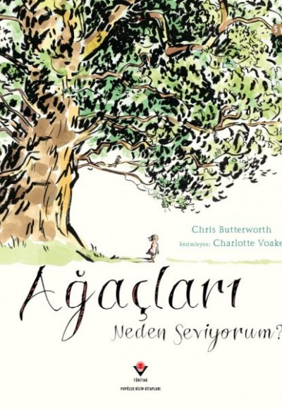 Ağaçları Neden Seviyorum ?