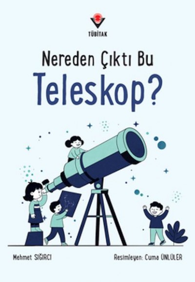 Nereden Çıktı Bu Teleskop?