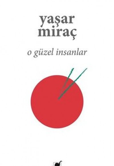 O Güzel İnsanlar