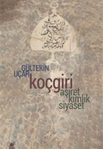 Koçgiri - Aşiret, Kimlik, Siyaset