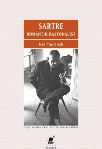 Sartre Romantik Rasyonalist