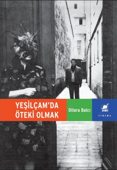 Yeşilçam’da Öteki Olmak