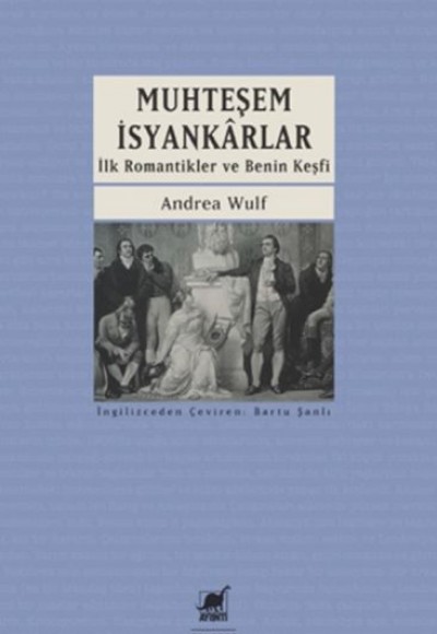 Muhteşem İsyankârlar: İlk Romantikler ve Benin Keşfi