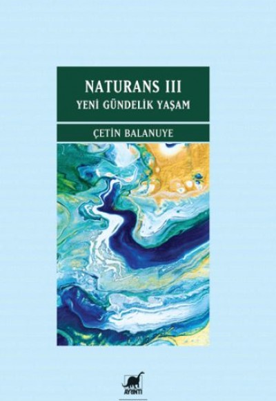 Naturans III: Yeni Gündelik Yaşam