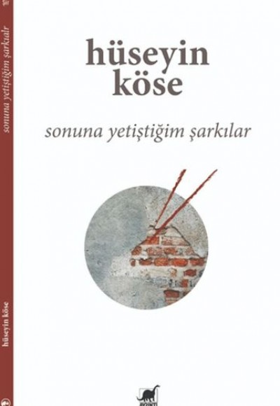 Sonuna Yetiştiğim Şarkılar