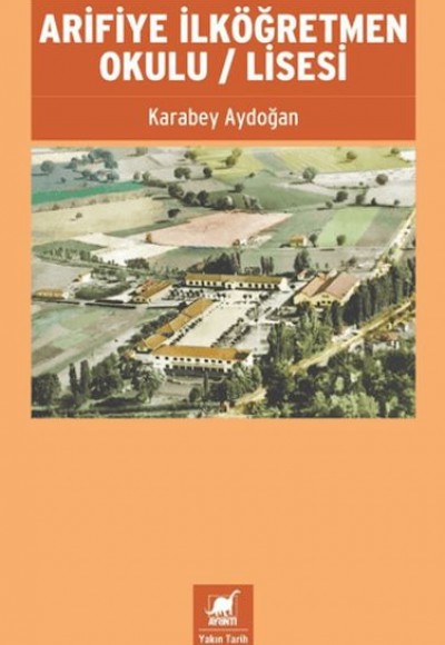 Arifiye İlköğretmen Okulu - Lisesi