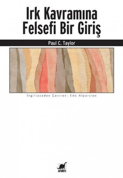 Irk Kavramına Felsefi Bir Giriş Irk Kavramına Felsefi Bir Giriş