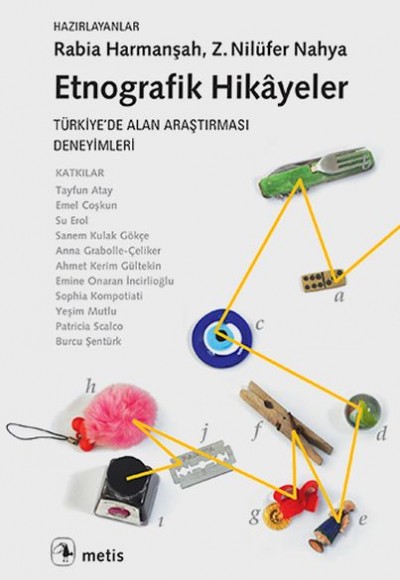 Etnografik Hikayeler  Türkiye’de?Alan?Araştırması Deneyimleri