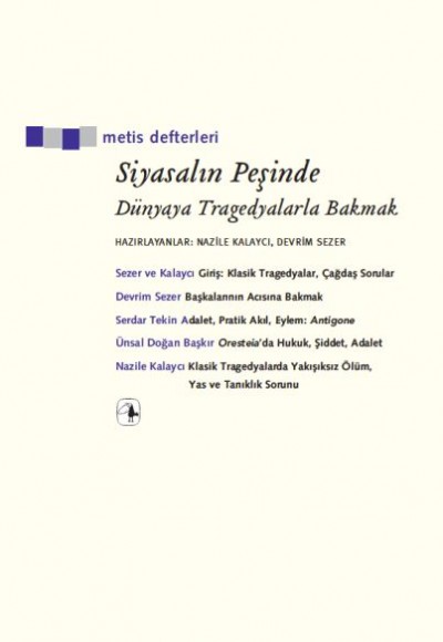 Siyasalın Peşinde: Dünyaya Tragedyalarla Bakmak