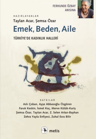 Emek, Beden, Aile - Türkiye’de Kadınlık Halleri