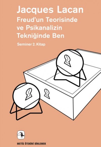 Freud’un Teorisinde ve Psikanalizin Tekniğinde Ben