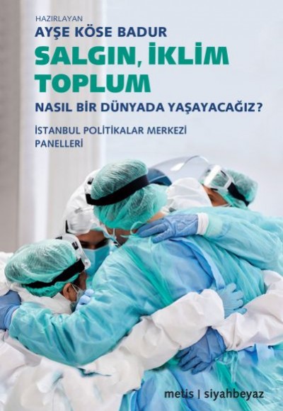 Salgın, İklim, Toplum