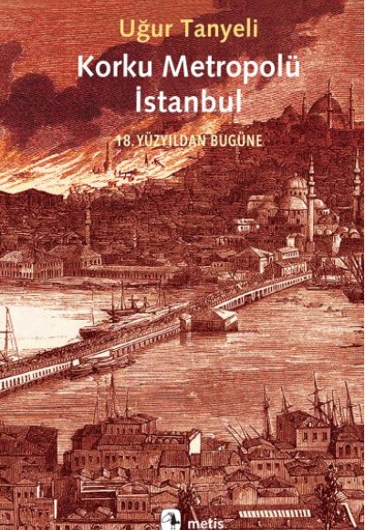 Korku Metropolü İstanbul