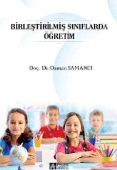 Birleştirilmiş Sınıflarda Öğretim (Doç.Dr. Osman Samancı)