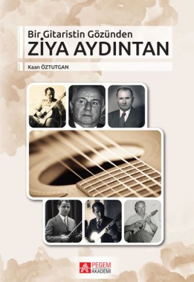 Bir Gitaristin Gözünden Ziya Aydıntan