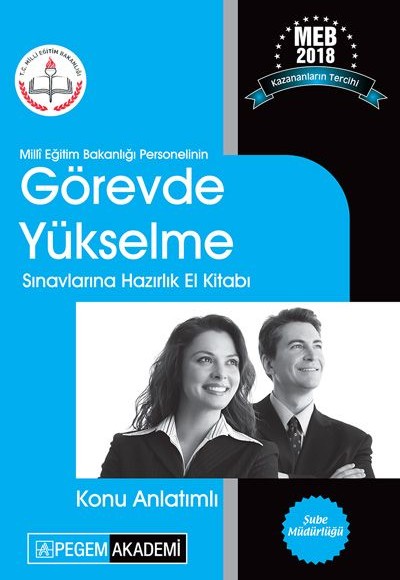 Pegem 2018 Milli Eğitim Bakanlığı Personelinin Görevde Yükselme Sınavlarına Hazırlık El Kitabı Konu