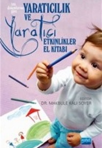 Yaratıcılık ve Yaratıcı Etkinlikler El Kitabı