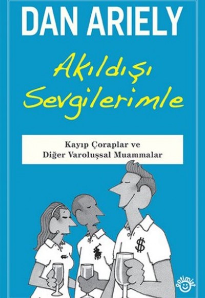 Akıldışı Sevgilerimle